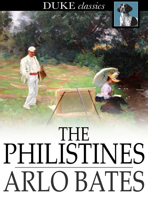 Title details for The Philistines by Arlo Bates - Available